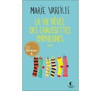 Roman - Vareille Marie - LA VIE REVEE DES CHAUSSETTES ORPHELINES - Charleston - 484 pages - 20/10/2020