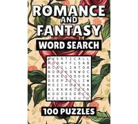 Romance and Fantasy Word Search: 100 Pages of Puzzles, Word Scramble, Word Find, and Vocabulary Activities for Kids, Adults, and Seniors