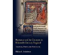 Romance And Its Contexts In Fifteenth-Century England