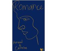Romance Arnaud Cathrine (Auteur)