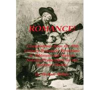 Romance! Compositions From The 19th Century Romantic Movement In Tablature And Musical Notationtranscribed For The Baritone Ukulele
