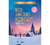 Romance de l'Avent - Nos amours boréales - Mathilde Paris - Auzou - ebook (ePub) - Roman adolescent