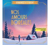Romance de l'Avent - Nos amours boréales - Mathilde Paris - Auzou - Livre audio - Roman adolescent