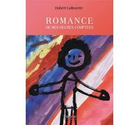 Romance de mes heures comptées - Hubert Lallouette - Verone Eds - broché - Roman