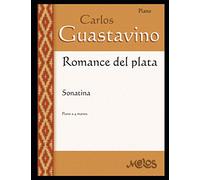 Romance del Plata: Sonatina - Piano a 4 manos