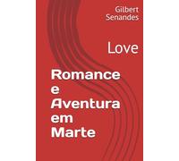 Romance e Aventura em Marte: Love