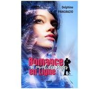Romance En Ligne - L'envol Des Anges (French Edition)