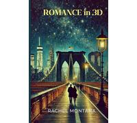 Romance in 3D: Not your average love story