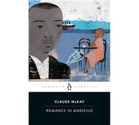 Claude McKay – Romance in Marseille