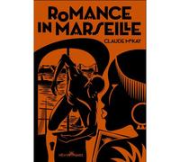 Romance in Marseille - Claude McKay - Heliotropismes - broché - Roman