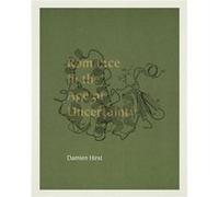 Romance in the Age of Uncertainty by Damien Hirst