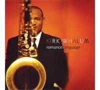 Kirk Whalum Romance Language (CD) Album