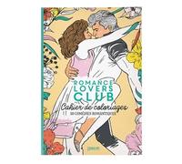 Romance lovers club - cahier de coloriages: 30 scènes de comédies romantiques