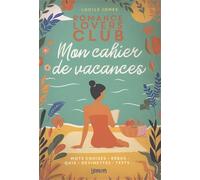 Romance lovers club Mon cahier de vacances