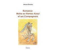 Romance Moha ou Hamou Azayi et ses Compagnons