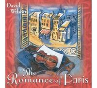 Romance of Paris by David Wilson (2000-08-01)