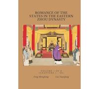 Romance of the States in the Eastern Zhou Dynasty: Volume 1 of 3 （Chapters 1 - 36）