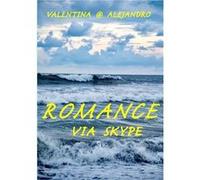 ROMANCE via SKYPE Christian. HAGER (Auteur)