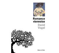 Romance viennoise - David Vogel - De L'olivier Eds - broché - Roman