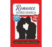 Romance Word Search Book: Love, Hearts, Kisses and More | With Easy to Read Print | 6 x 9 inches | 110 pages | 50+ Puzzles | For Vacations, Holidays, and Free Time