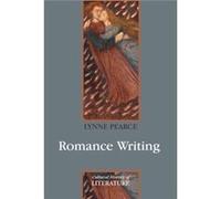 Romance Writing by Lynne University of Lancaster Pearce Lynne Pearce (Auteur)