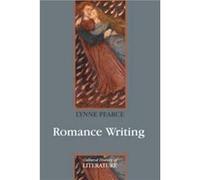 Romance Writing by Lynne University of Lancaster Pearce Lynne Pearce (Auteur)