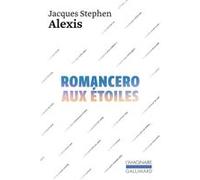 Romancero aux étoiles Jacques Stephen Alexis (Auteur)