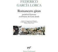 Romancero gitan précédé de Chansons et de Poème du Cante Jondo – Gallimard