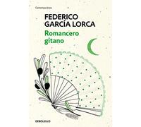 Romancero Gitano / The Gypsy Ballads of Garcia Lorca
