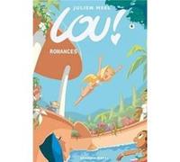 Romances (Lou!) (Hardcover) Julien Neel, Ros Schwartz (Auteur)