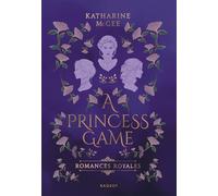 Romances royales - Tome 1 : A Princess game