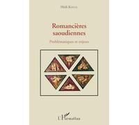 Romancières saoudiennes: Problématiques et enjeux