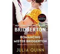 Romancing Mister Bridgerton: Penelope & Colin's Story, The Inspiration for Bridgerton Season Three