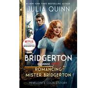 Romancing Mister Bridgerton. L'histoire de Pénélope et Colin. Tie-In TV
