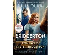 Romancing Mister Bridgerton. L'histoire de Penelope et ColinTV-Tie-In