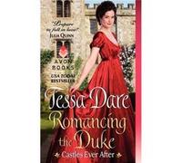 Romancing The Duke: Castles Ever After (Mass Market Paperback) Tessa Dare, (Auteur)