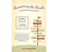 Romancing the Roads by Gerry Hempel Davis Gerry Hempel Davis (Auteur)