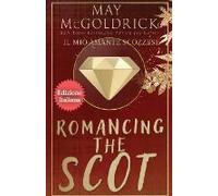 Romancing The Scot (Il Mio Amante Scozzese)