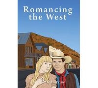 Romancing The West