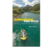 Romancing the Wild by Robert Fletcher Robert Fletcher (Auteur)