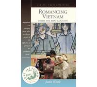Romancing Vietnam: Inside The Boat Country