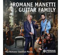 Romane Manetti Guitar Family - The Romane Classical Pieces