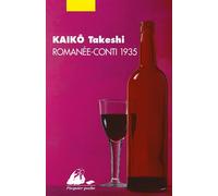 Romanee-conti 1935 - Takeshi Kaiko - Philippe Picquier - Poche - Récit