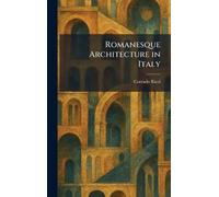 Romanesque Architecture in Italy