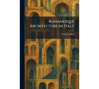 Romanesque Architecture in Italy