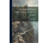 Romanesque Architecture In Italy