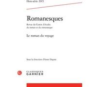 Romanesques Anne Duprat (Editeur du volume), Marie-Françoise Melmoux-Montaubin (Collection dirigée par), Christophe Reffait (Collection dirigée par), Collectif (Auteur)