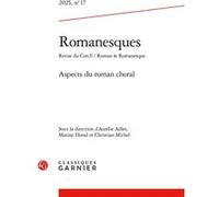 Romanesques Aurélie Adler (Collection dirigée par), Aurélie Adler (Editeur du volume), Marine Duval (Editeur du volume), Christian Michel (Editeur du volume), Christophe Reffait (Collection dirigée pa