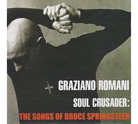 Romani Graziano - Soul Crusader the Songs of Bruce Springsteen
