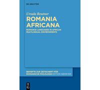 Romania Africana: Romance Languages in African Multilingual Environments